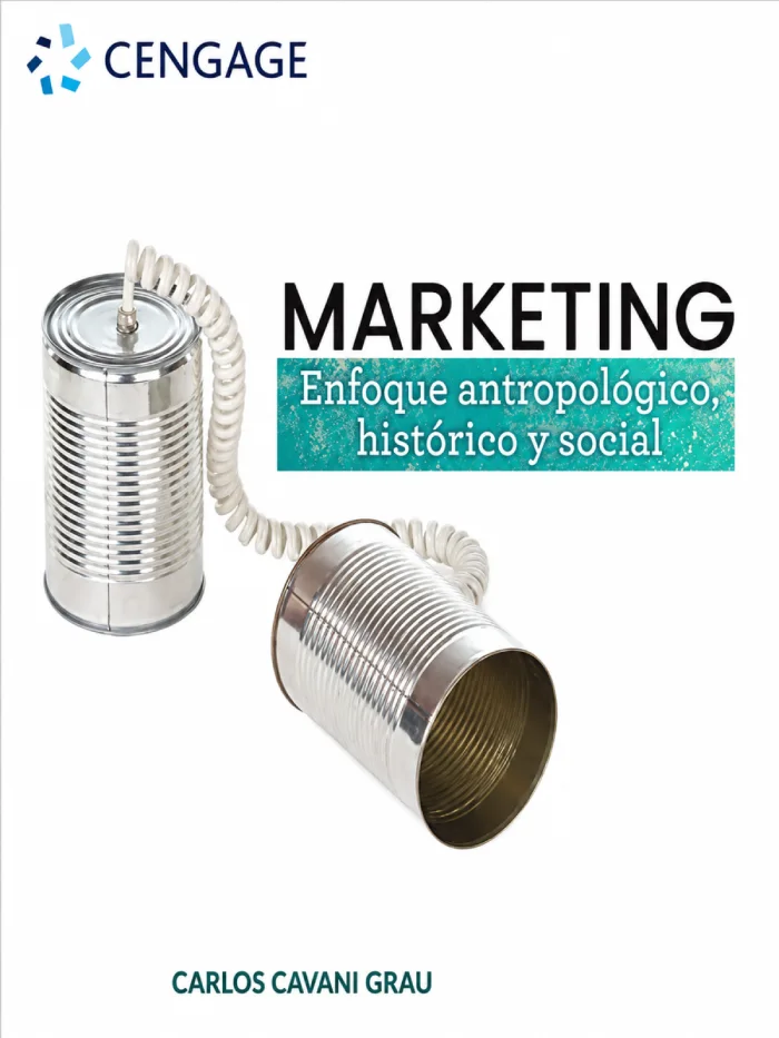 Marketing: Enfoque Antropológico, Histórico y Social